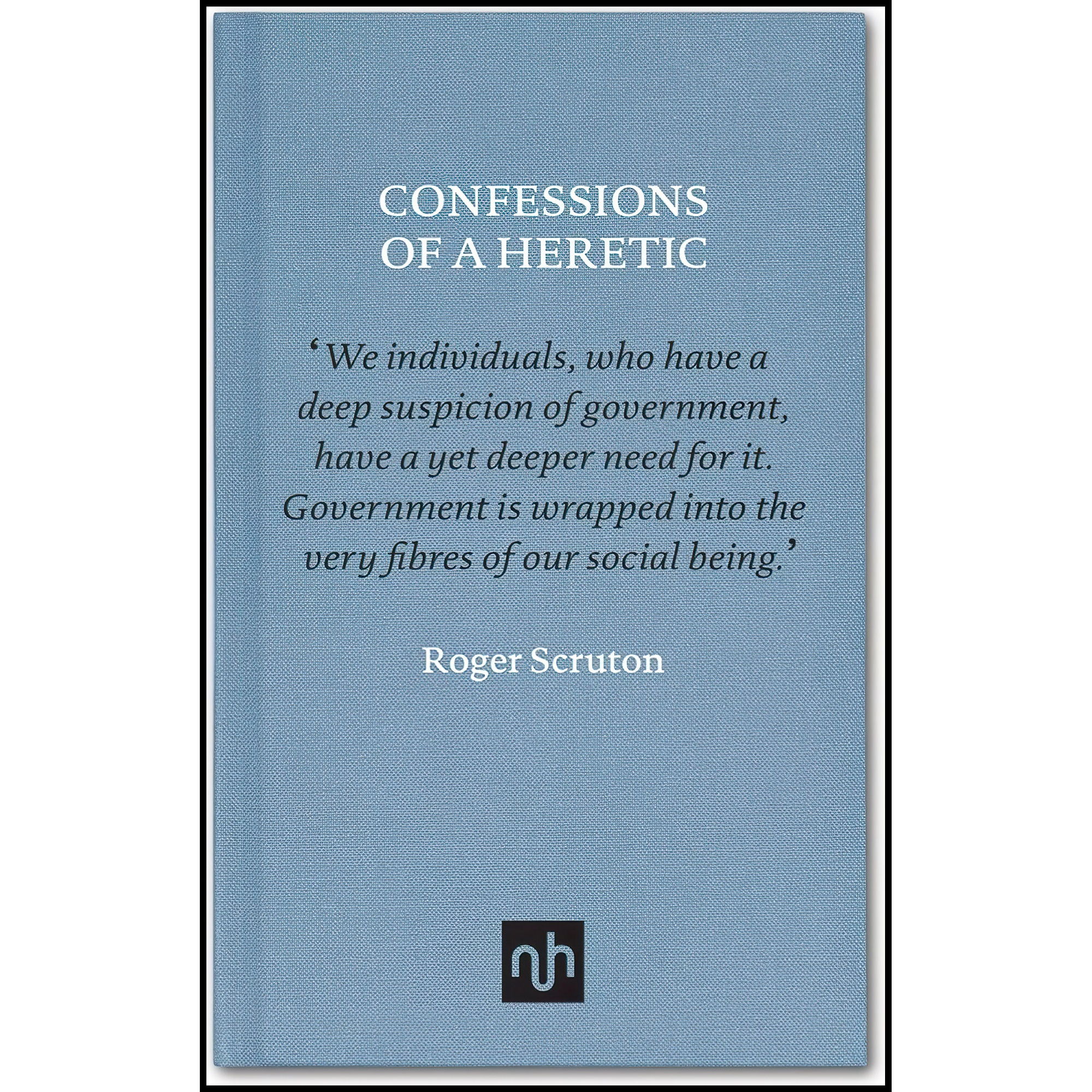 کتاب Confessions of a Heretic اثر Roger Scruton انتشارات Notting Hill Editions