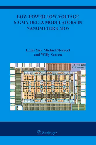 خرید و دانلود نسخه کامل کتاب Low-Power Low-Voltage Sigma-Delta Modulators in Nanometer CMOS (The Springer International Series in Engineering and Computer Science)