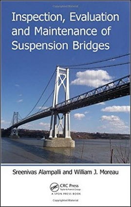  Alampalli S., Inspection, Evaluation and Maintenance of Suspension Bridges, 2016 - دانلود کتاب های دانشگاهی