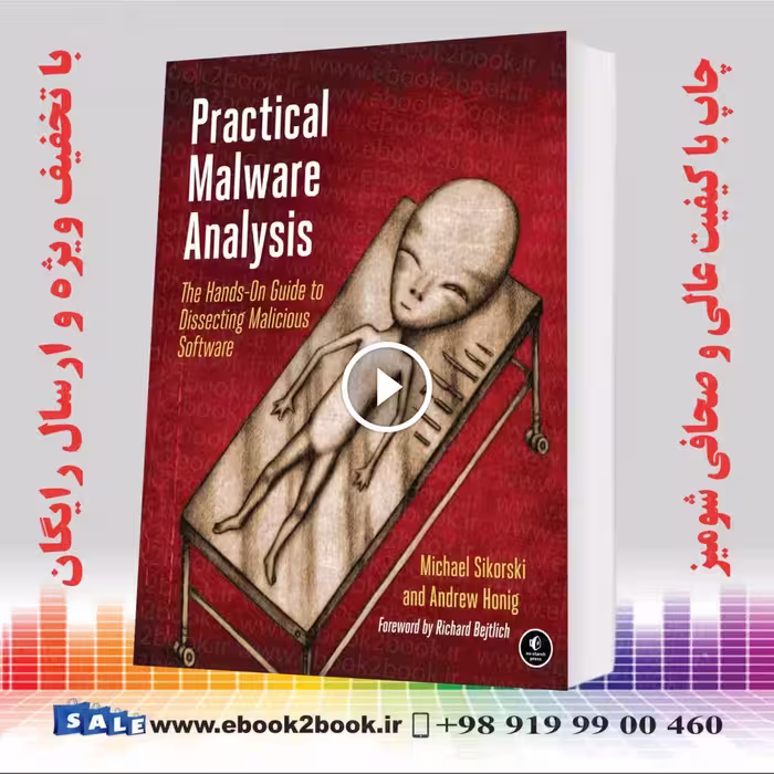 Practical Malware Analysis : The Hands-On Guide to Dissecting Malicious Software