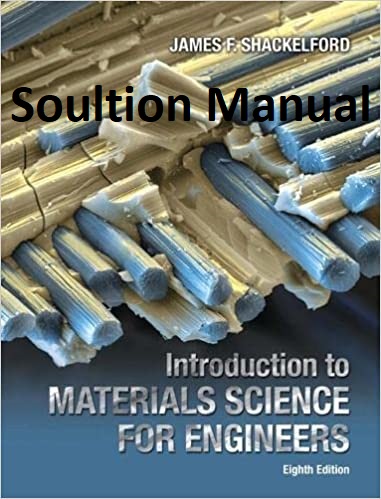 خرید و دانلود نسخه کامل کتاب Solution Manual Introduction to Materials Science for Engineers (8th Edition) - Pdf