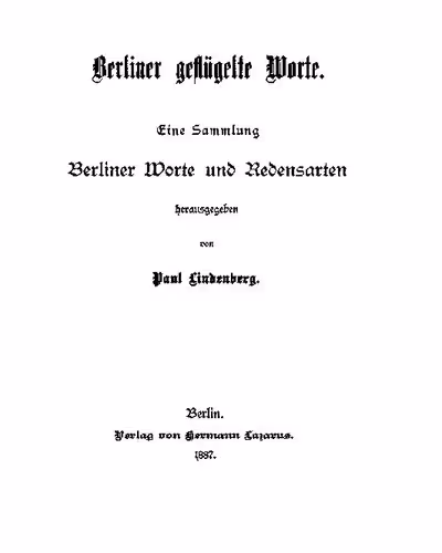 خرید و دانلود نسخه کامل کتاب Berliner geflügelte Worte. Eine Sammlung Berliner Worte und Redensarten