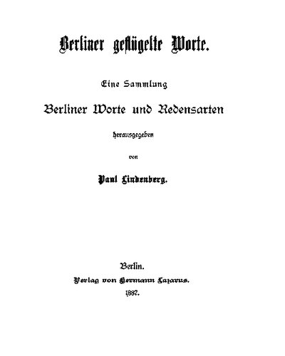 خرید و دانلود نسخه کامل کتاب Berliner geflügelte Worte. Eine Sammlung Berliner Worte und Redensarten