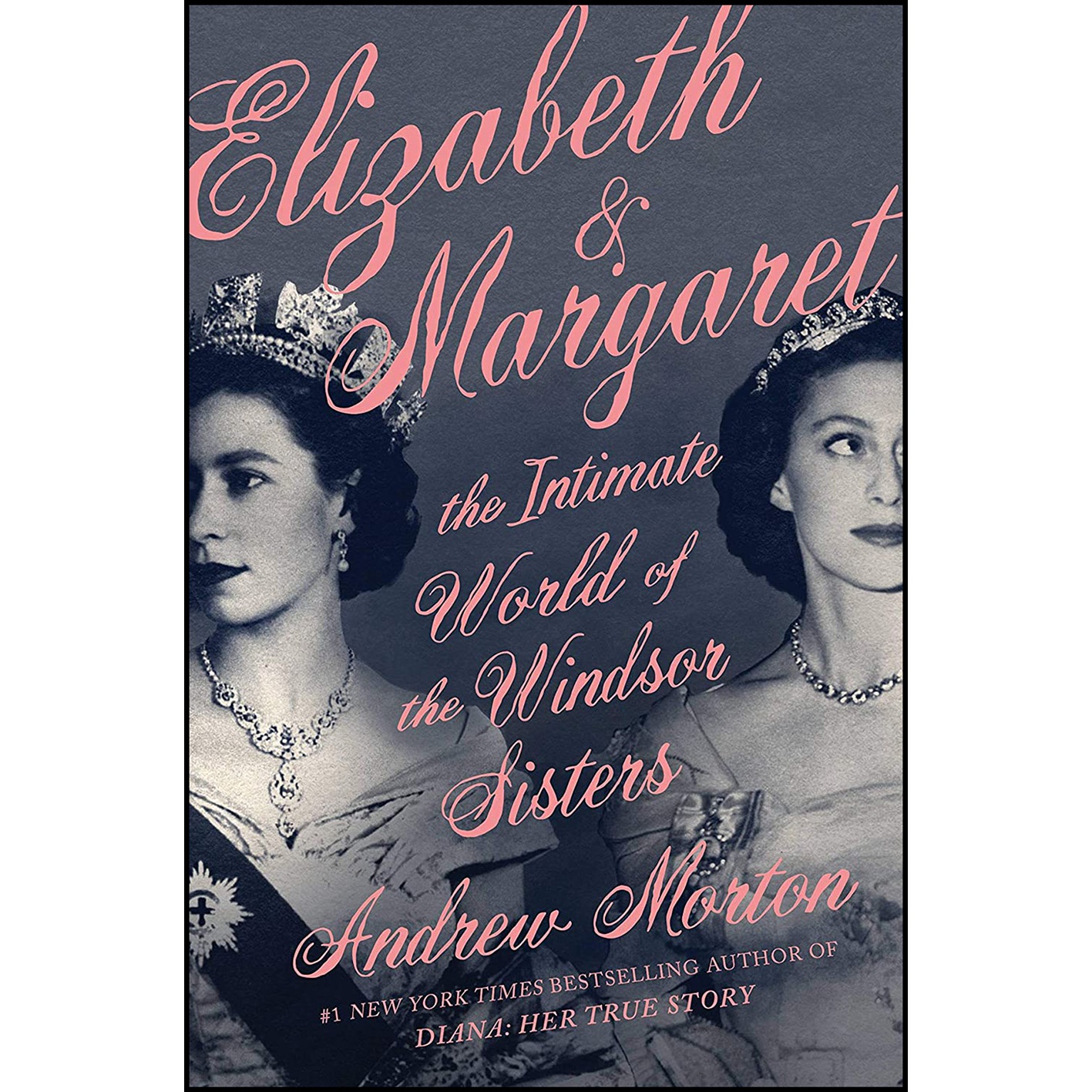 کتاب Elizabeth & Margaret اثر Andrew Morton انتشارات Grand Central Publishing