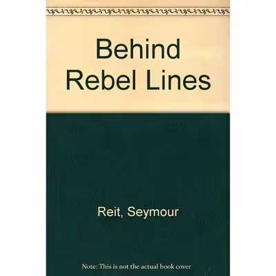کتاب Behind Rebel Lines اثر Seymour Reit انتشارات Bt Bound