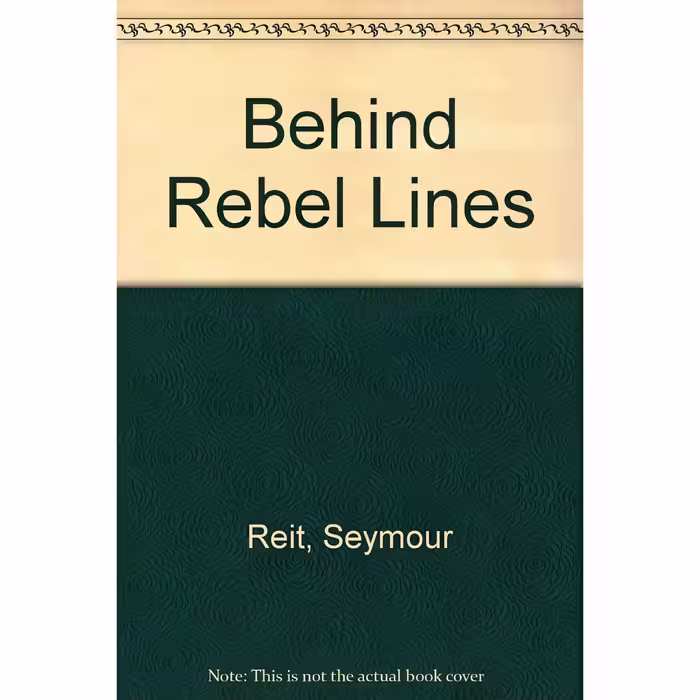 کتاب Behind Rebel Lines اثر Seymour Reit انتشارات Bt Bound