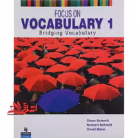Focus On Vocabulary 1 Bridging vocabulary - فروشگاه کتاب اشراق