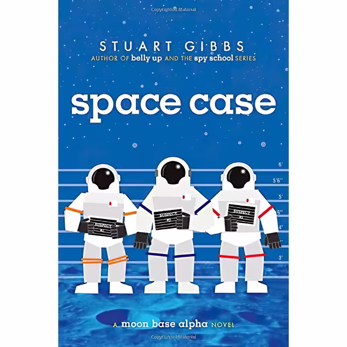 کتاب Space Case اثر Stuart Gibbs انتشارات Simon AND Schuster Books for Young Readers