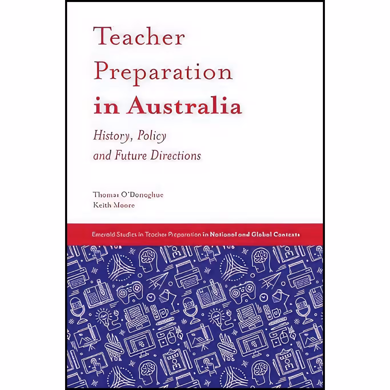 کتاب زبان اصلی Teacher Preparation in Australia اثر Thomas ODonoghue