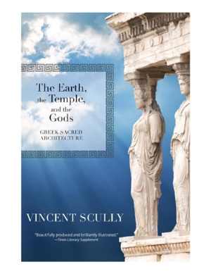 [PDF] دانلود کتاب The Earth, The Temple, And The Gods - Greek Sacred Architecture, 2014