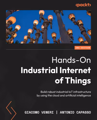 خرید و دانلود نسخه کامل کتاب Hands-On Industrial Internet of Things, 2nd Edition
