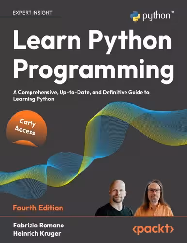 خرید و دانلود نسخه کامل کتاب Learn Python Programming: A comprehensive, up-to-date, and definitive guide to learning Python 4th Edition
