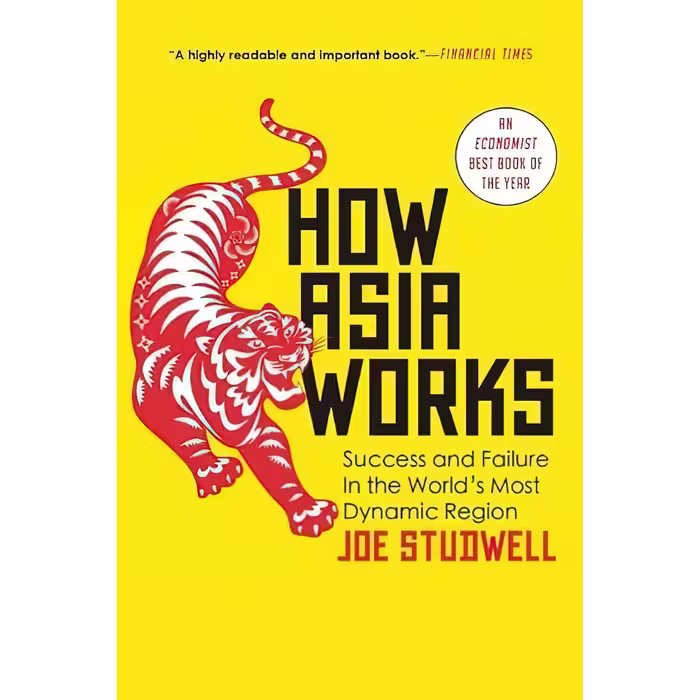 کتاب How Asia Works اثر Joe Studwell انتشارات Grove Press