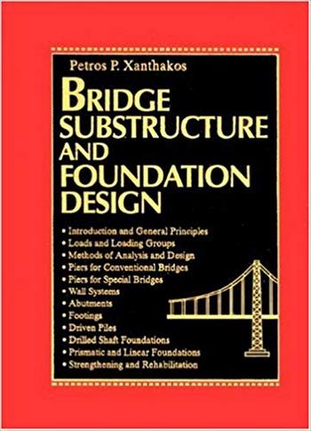  دانلود کتاب Xanthakos P. P., Bridge Substructure and Foundation Design, 1995 - دانلود کتاب های دانشگاهی