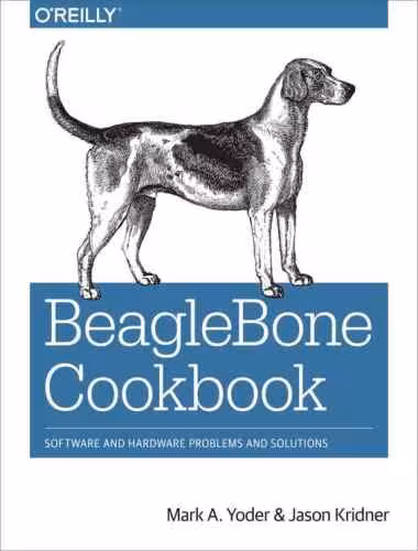 خرید و دانلود نسخه کامل کتاب BeagleBone Cookbook: Software and Hardware Problems and Solutions