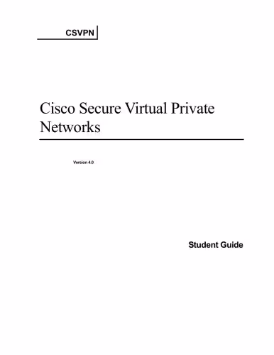 خرید و دانلود نسخه کامل کتاب Cisco secure virtual private networks (CSVPN) : CCSP self-study