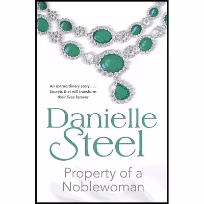کتاب Property Of A Noblewoman اثر Danielle Steel انتشارات Penguin Random House