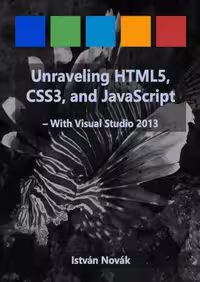 خرید و دانلود نسخه کامل کتاب Unraveling HTML5, CSS3, and JavaScript - with Visual Studio 2013