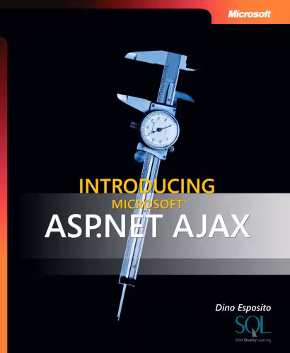 خرید و دانلود نسخه کامل کتاب Introducing Microsoft ASP.NET 2.0 Ajax Extensions