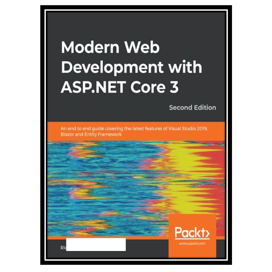 کتاب Modern Web Development with ASPNET Core 3 اثر Ricardo Peres انتشارات مؤلفین طلایی