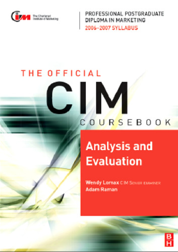 خرید و دانلود نسخه کامل کتاب CIM Coursebook 06 07 Analysis and Evaluation (CIM Coursebook)