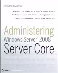 خرید و دانلود نسخه کامل کتاب Administering Windows Server 2008 Server Core
