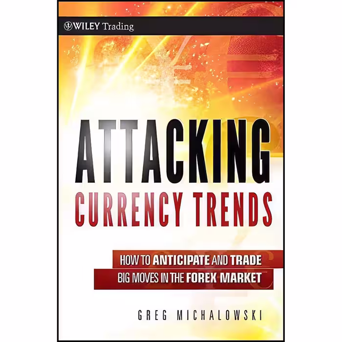 کتاب زبان اصلی Attacking Currency Trends اثر Greg Michalowski