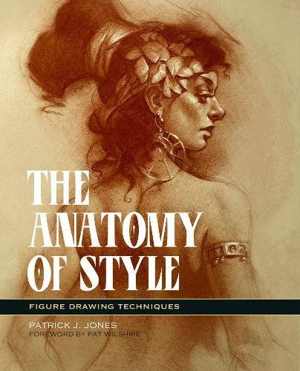 [PDF] دانلود کتاب The Anatomy Of Style - Figure Drawing Techniques, 2016
