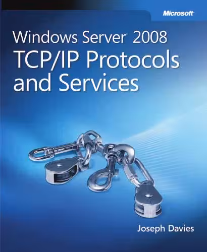 خرید و دانلود نسخه کامل کتاب Windows Server 2008 TCP/IP Protocols and Services