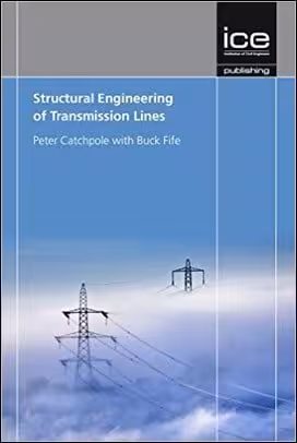 󾕇 Catchpole P., Structural Engineering of Transmission Lines, 2014 - دانلود کتاب های دانشگاهی
