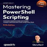 خرید و دانلود نسخه کامل کتاب Mastering PowerShell Scripting, 5th Edition (Early Access)