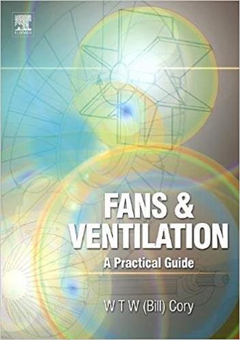 󾕇 دانلود کتاب Cory W., Fans and Ventilation - A Practical Guide, 2005 - دانلود کتاب های دانشگاهی