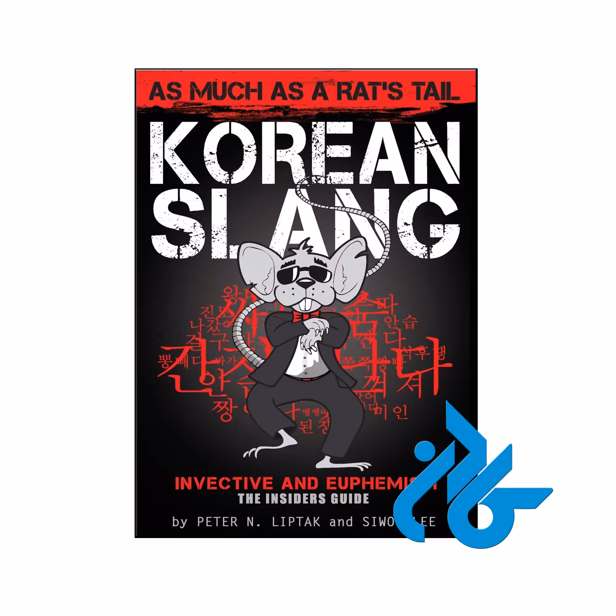 خرید و قیمت کتاب Korean Slang As much as a Rats Tail از فروشگاه کادن