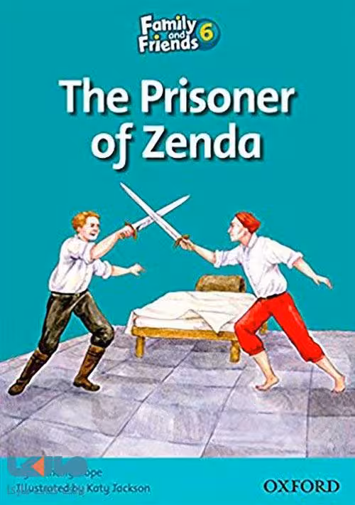 Family and Friends Readers 6 The Prisoner of Zenda