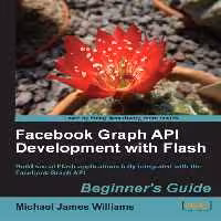 خرید و دانلود نسخه کامل کتاب Facebook Graph API Development with Flash   Samples
