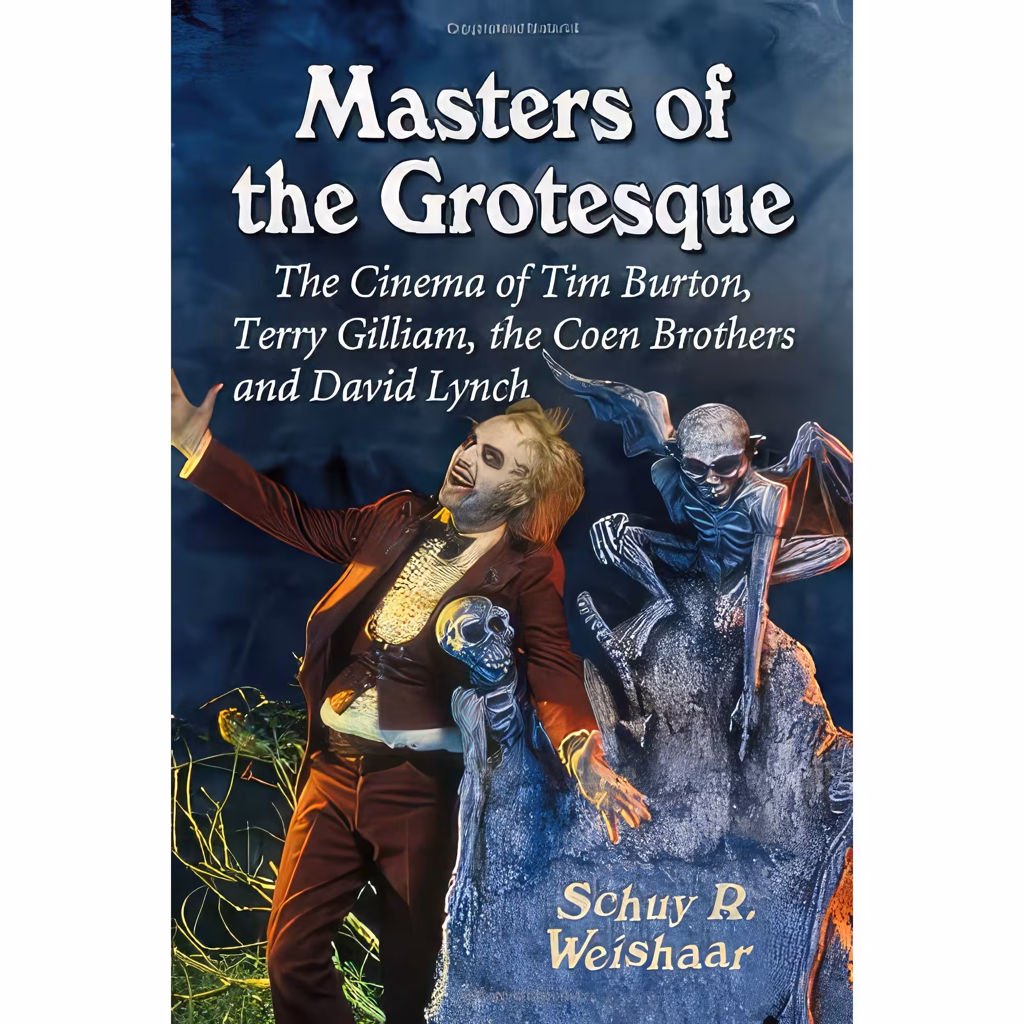 کتاب Masters of the Grotesque اثر Schuy R. Weishaar انتشارات McFarland &amp; Company