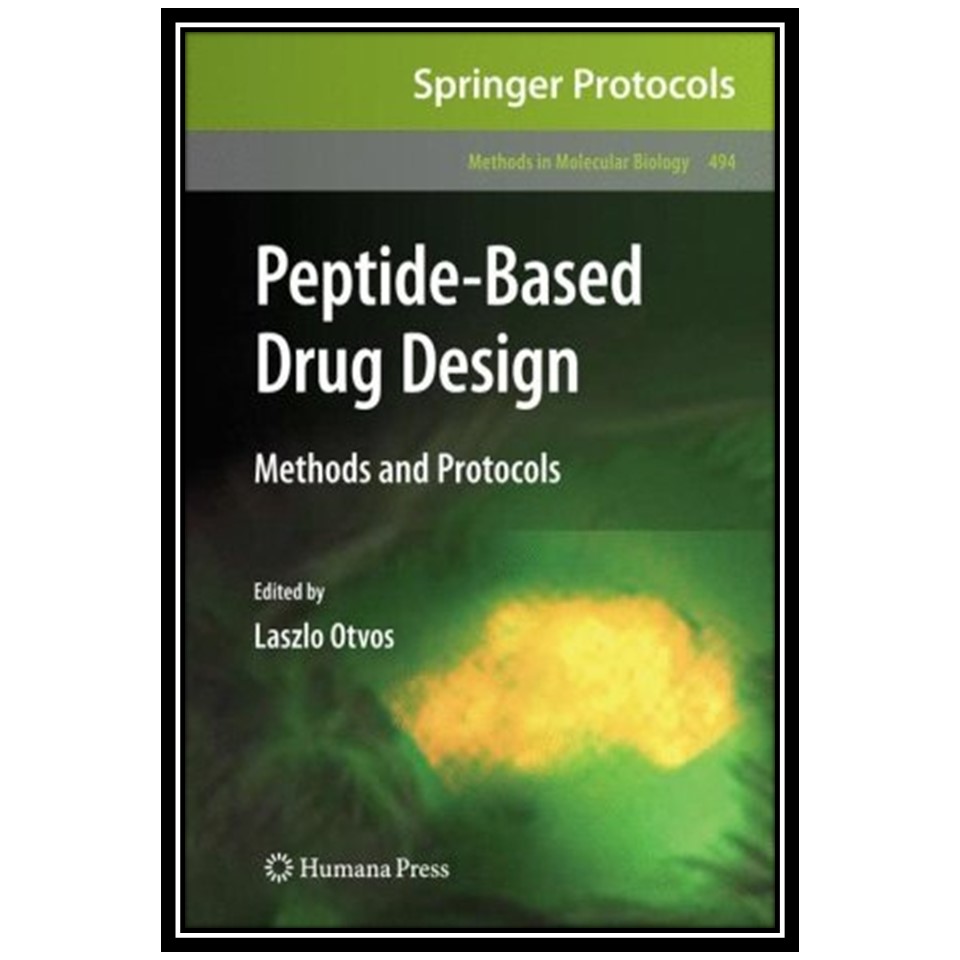 کتاب Peptide-Based Drug Design اثر Laszlo Otvos Jr and Laszlo Otvos انتشارات مؤلفین طلایی