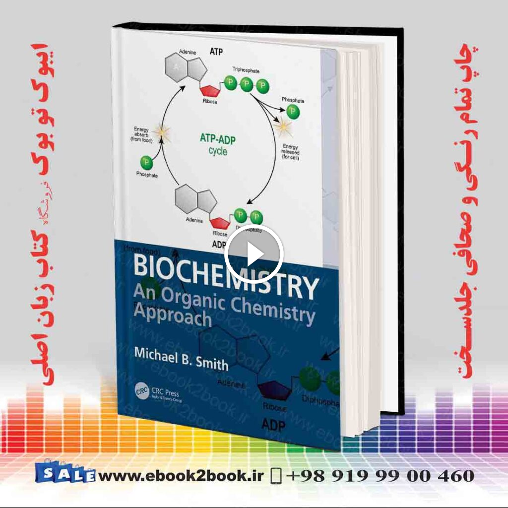 Biochemistry: An Organic Chemistry Approach