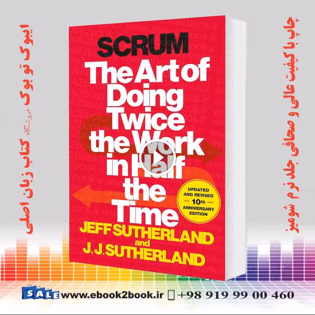 Scrum: The Art of Doing Twice the Work in Half the Time