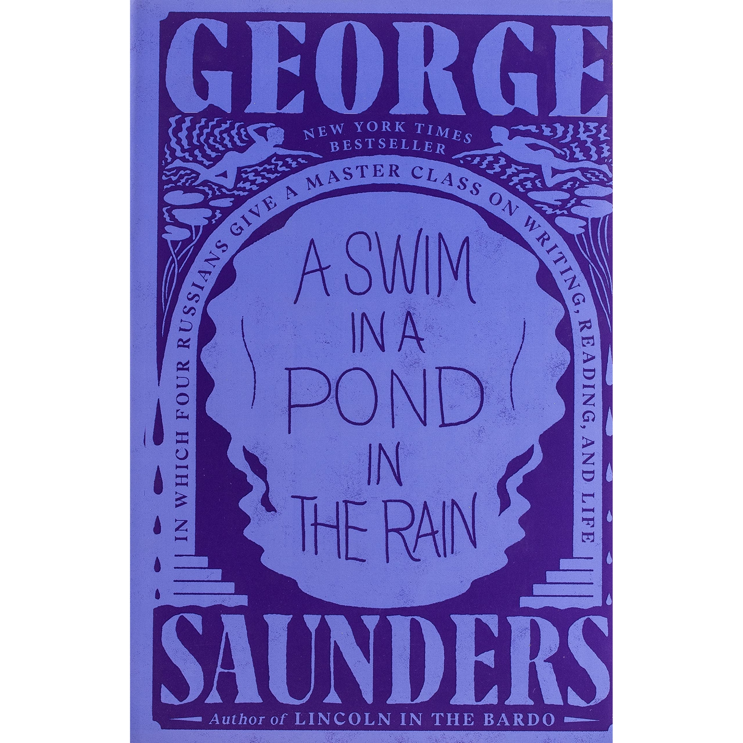 کتاب A Swim in a Pond in the Rain اثر George Saunders انتشارات Random House, Inc