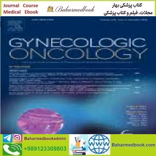 Gynecologic Oncology Volume 163 Issue 1 to 3 2021 T
