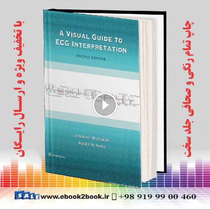 A Visual Guide to ECG Interpretation Second Edition