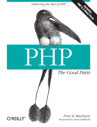 خرید و دانلود نسخه کامل کتاب PHP: The Good Parts: Delivering the Best of PHP