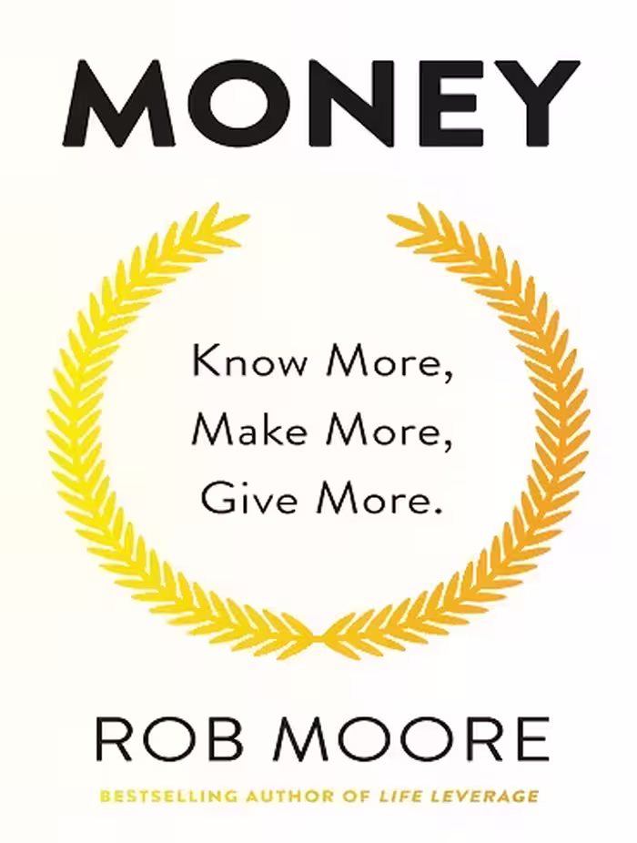 کتاب Money: Know More, Make More, Give More: Learn how to make more money and transform your life (متن کامل)