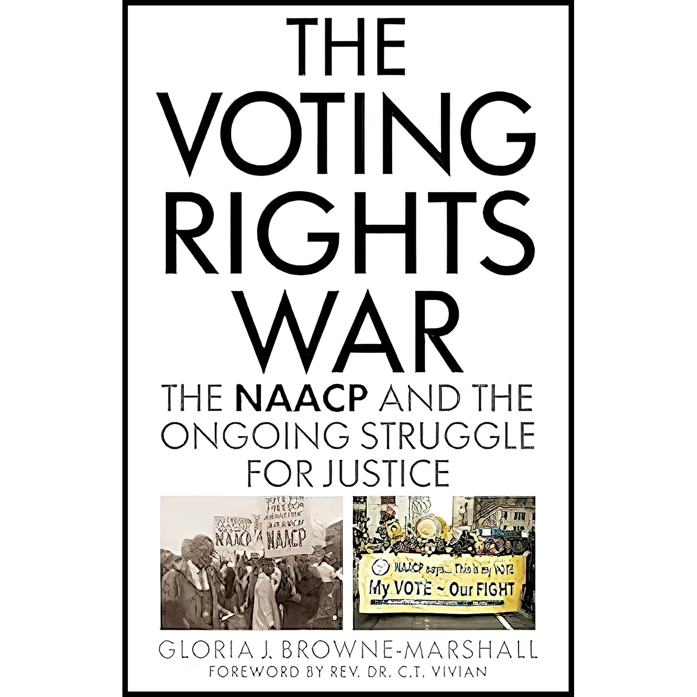 کتاب The Voting Rights War اثر Gloria J. Browne-Marshall and Rev. Dr. C.T. Vivian انتشارات Rowman &amp; Littlefield Publishers