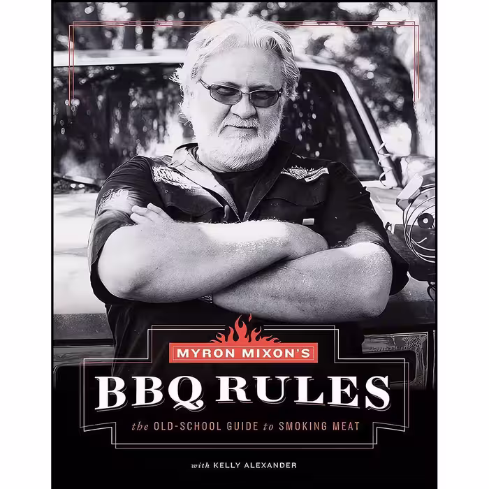 کتاب زبان اصلی Myron Mixon s BBQ Rules اثر Myron Mixon and Kelly Alexander