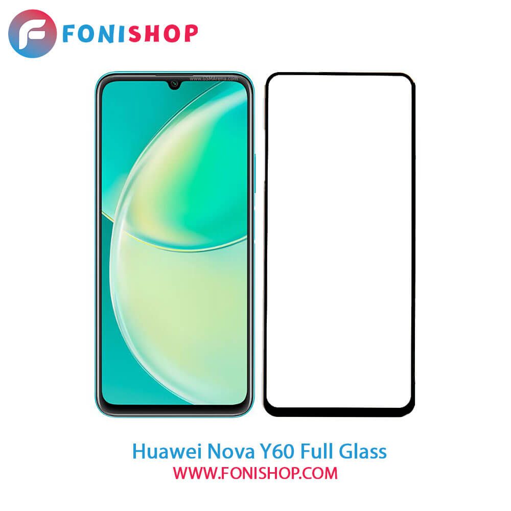 گلس فول تمام صفحه هواوی Huawei Nova Y60