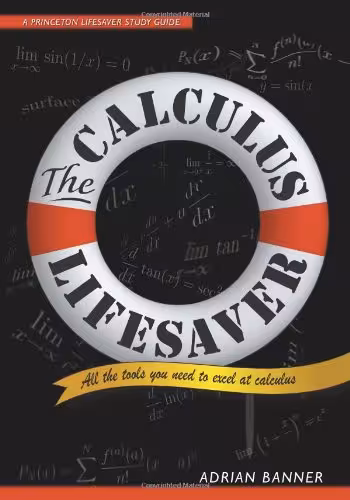 خرید و دانلود نسخه کامل کتاب The Calculus Lifesaver: All the Tools You Need to Excel at Calculus (Princeton Lifesaver Study Guides) - PDF