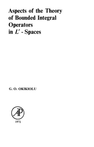 خرید و دانلود نسخه کامل کتاب Aspects of Bounded Integral Operators in L^p Spaces