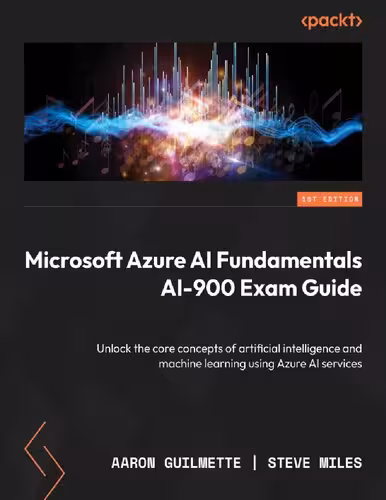 خرید و دانلود نسخه کامل کتاب Microsoft Azure AI Fundamentals AI-900 Exam Guide (Early Access)